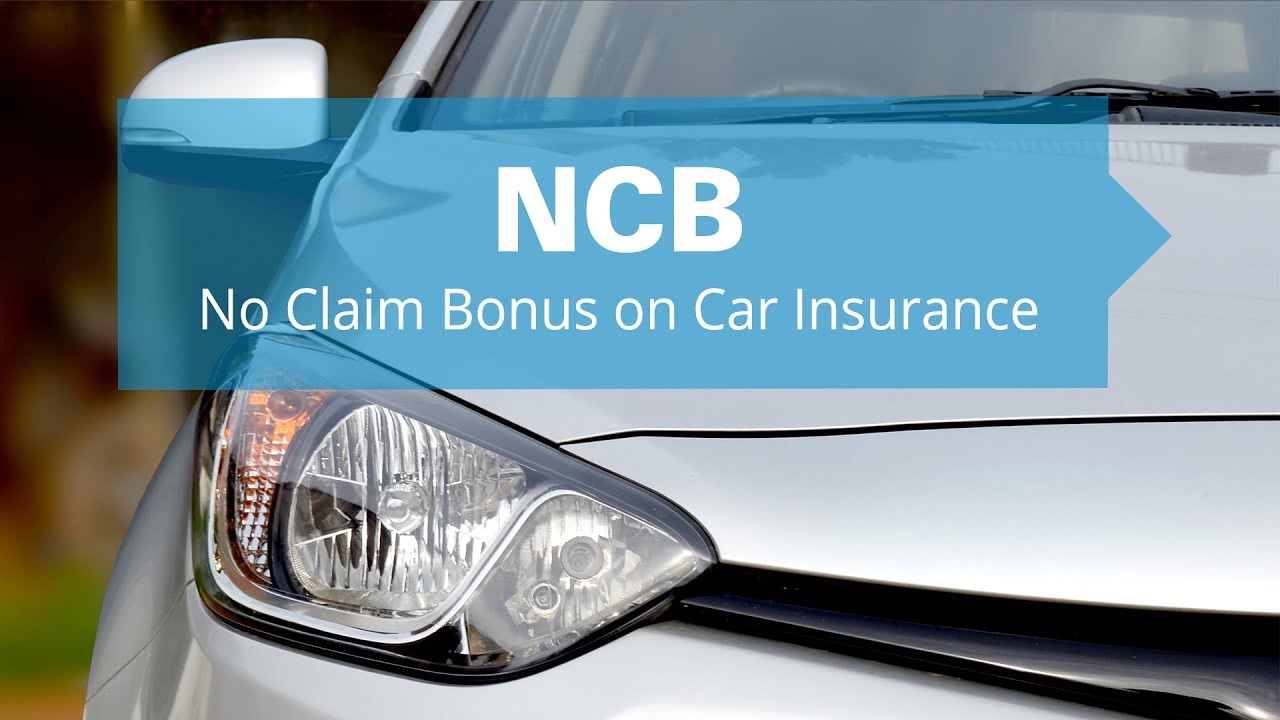 No Claim Bonus (NCB) In Car Insurance